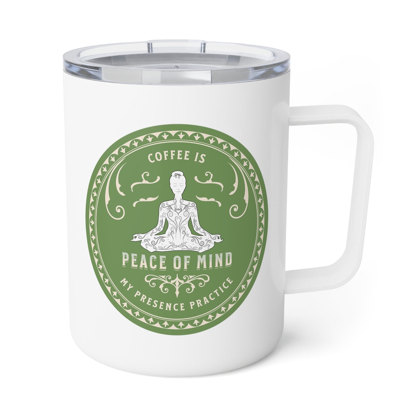 Coffee is my Presence Practice with Green Hues, stainless steel, Insulated Coffee Mug, 10oz