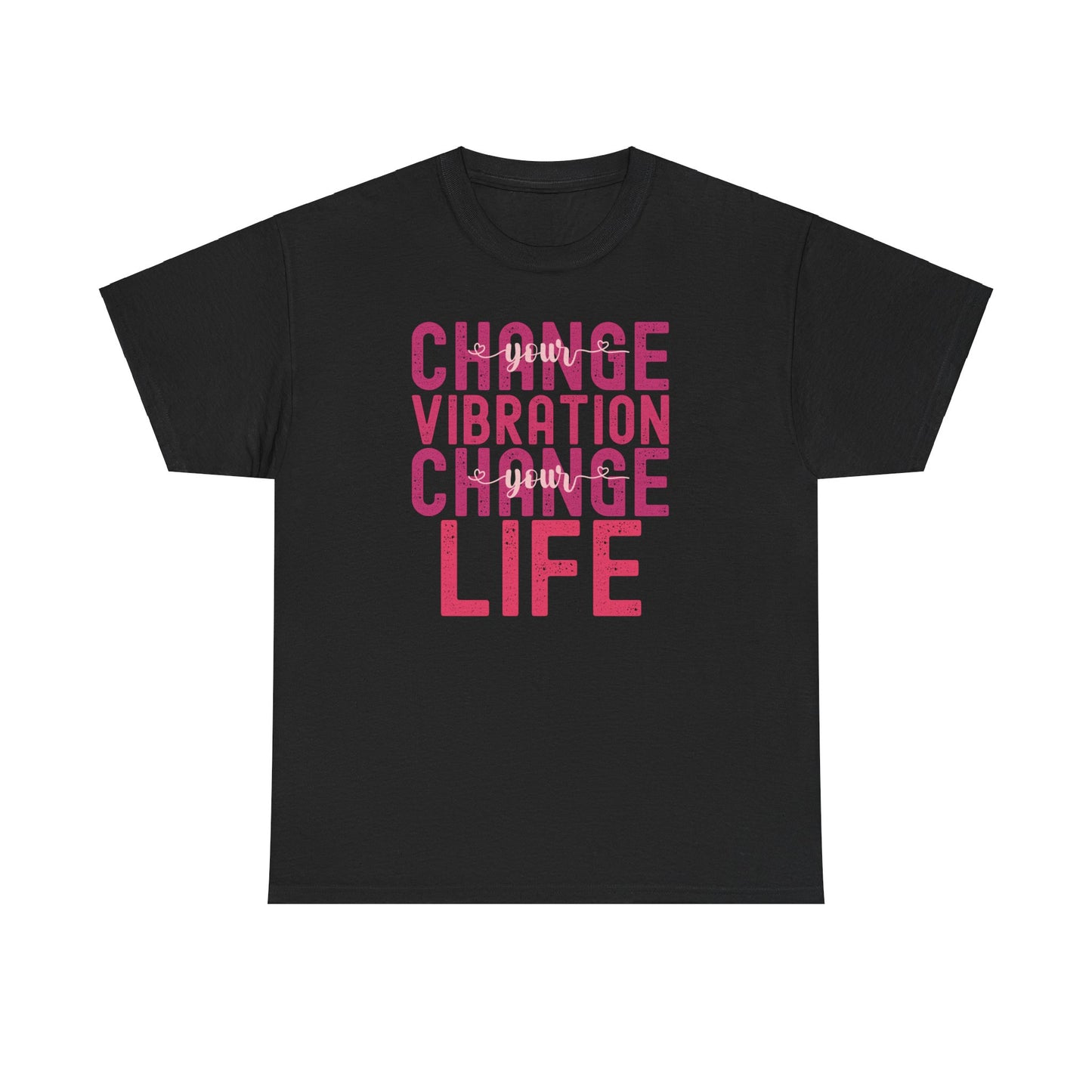 Change Your Vibration Change Your Life with pink hues (Gildan 5000 T-Shirt) for women and men