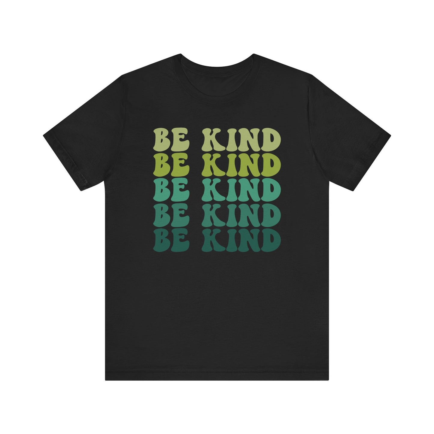 Be Kind with green hues (Bella Canvas 3001 T-Shirt) for women and men