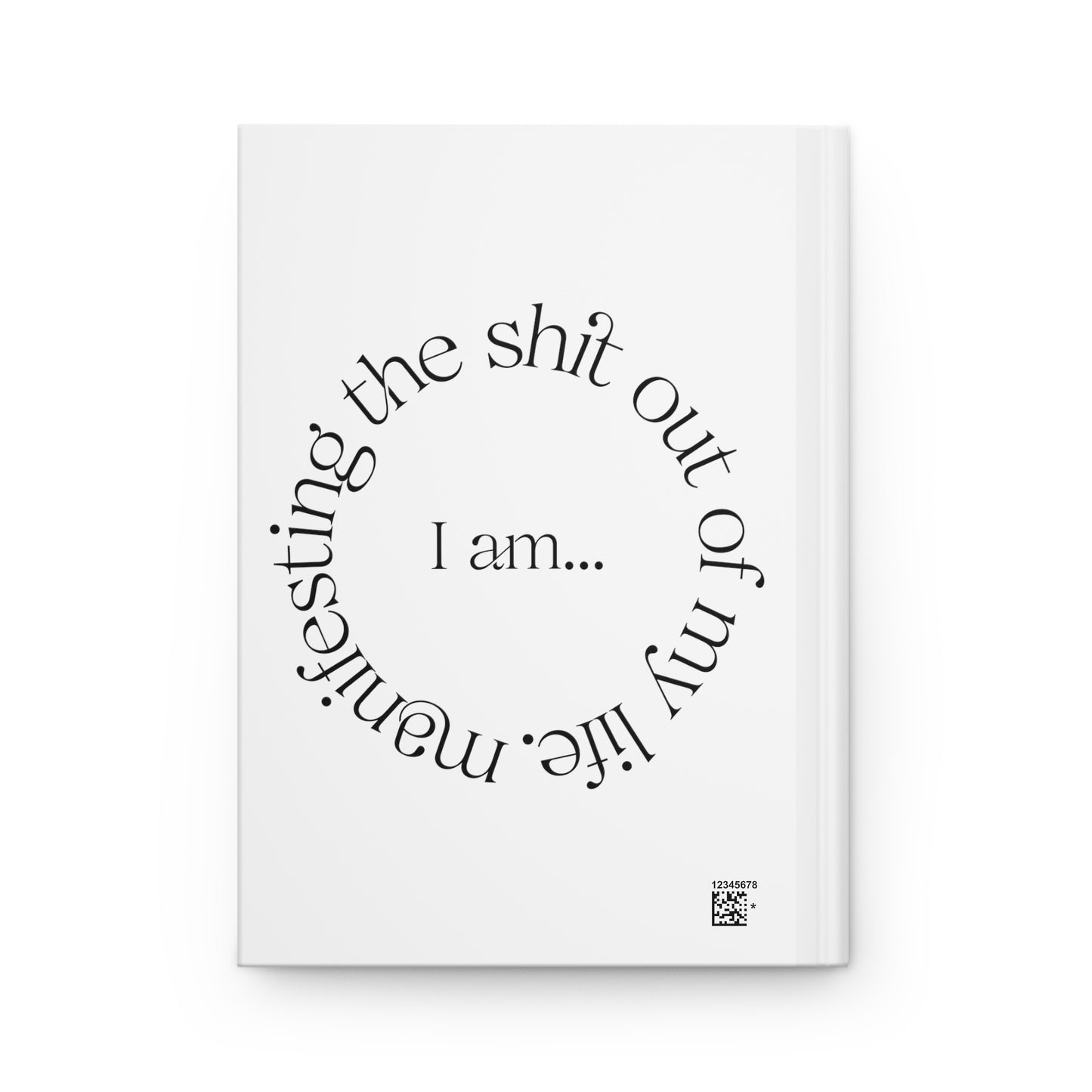 "I am" Manifesting humor Hardcover Journal