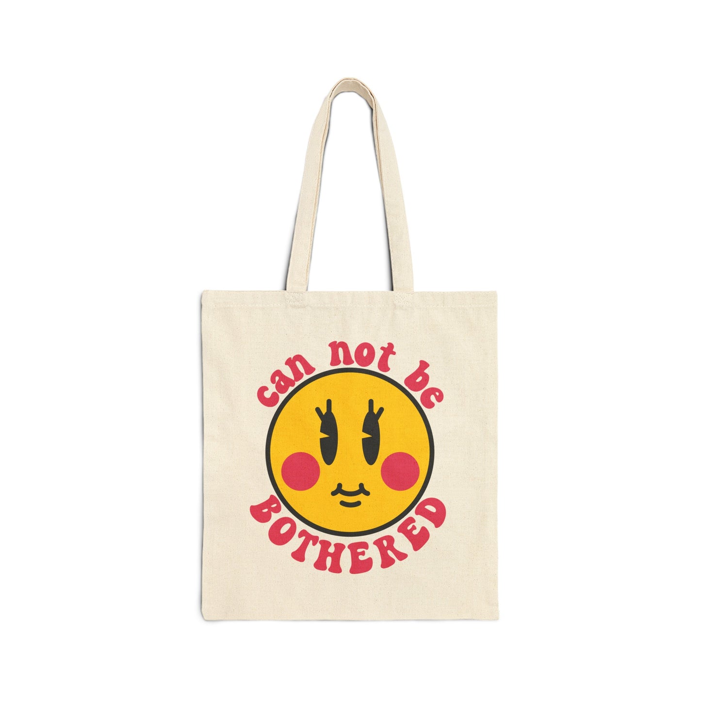 Can Not Be Bothered with Happy face 100% Cotton Canvas Tote Bag