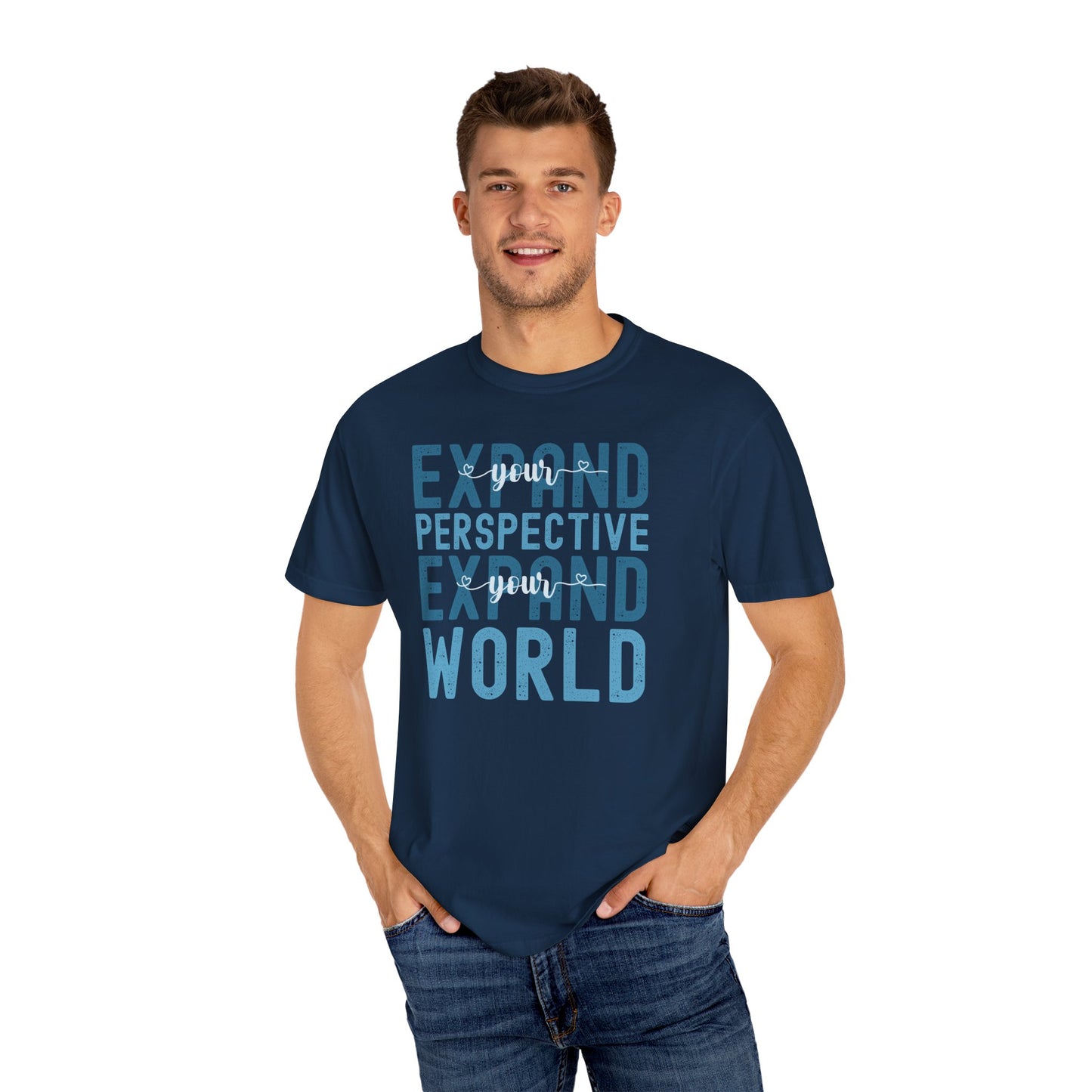 Expand Your Perspective Expand Your World with blue hues (Comfort Colors 1717 T-Shirt) for women and men