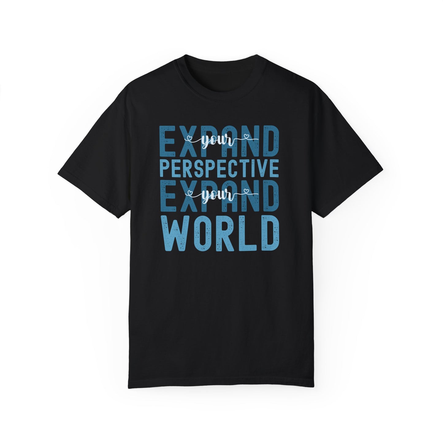 Expand Your Perspective Expand Your World with blue hues (Comfort Colors 1717 T-Shirt) for women and men