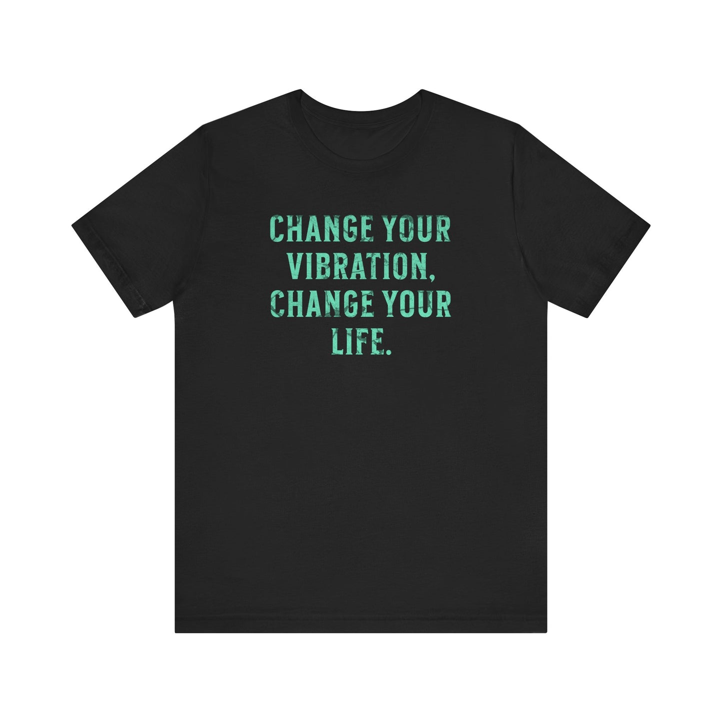 Change Your Vibration Change Your Life with green leaf pattern (Bella Canvas 3001 T-Shirt) for women and men