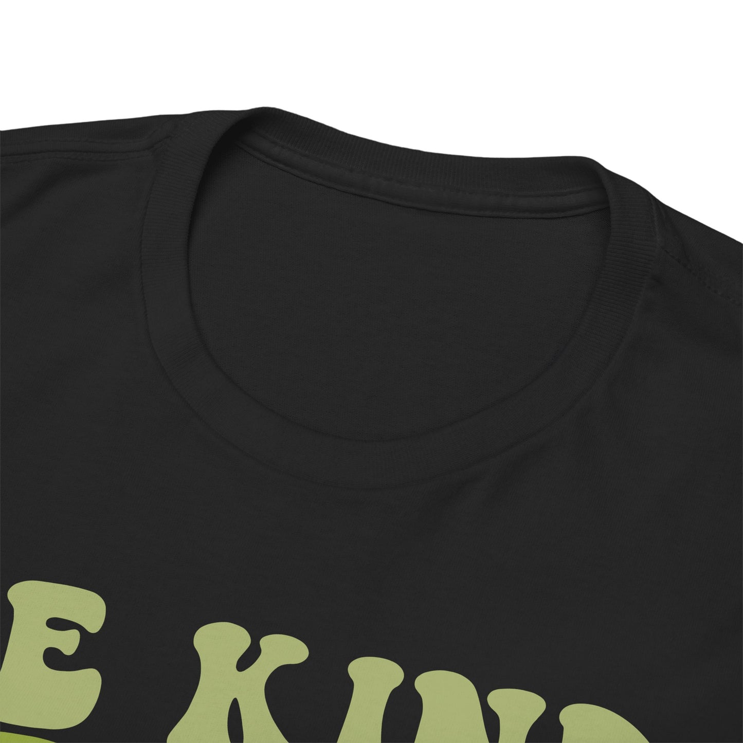 Be Kind with green hues (Gildan 5000 T-Shirt) for women and men