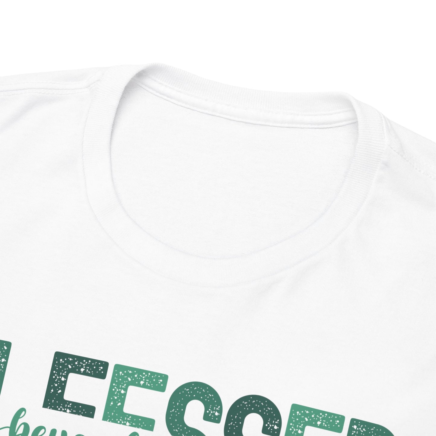 Blessed Beyond Measure with green hues (Gildan 5000 T-Shirt) for women and men