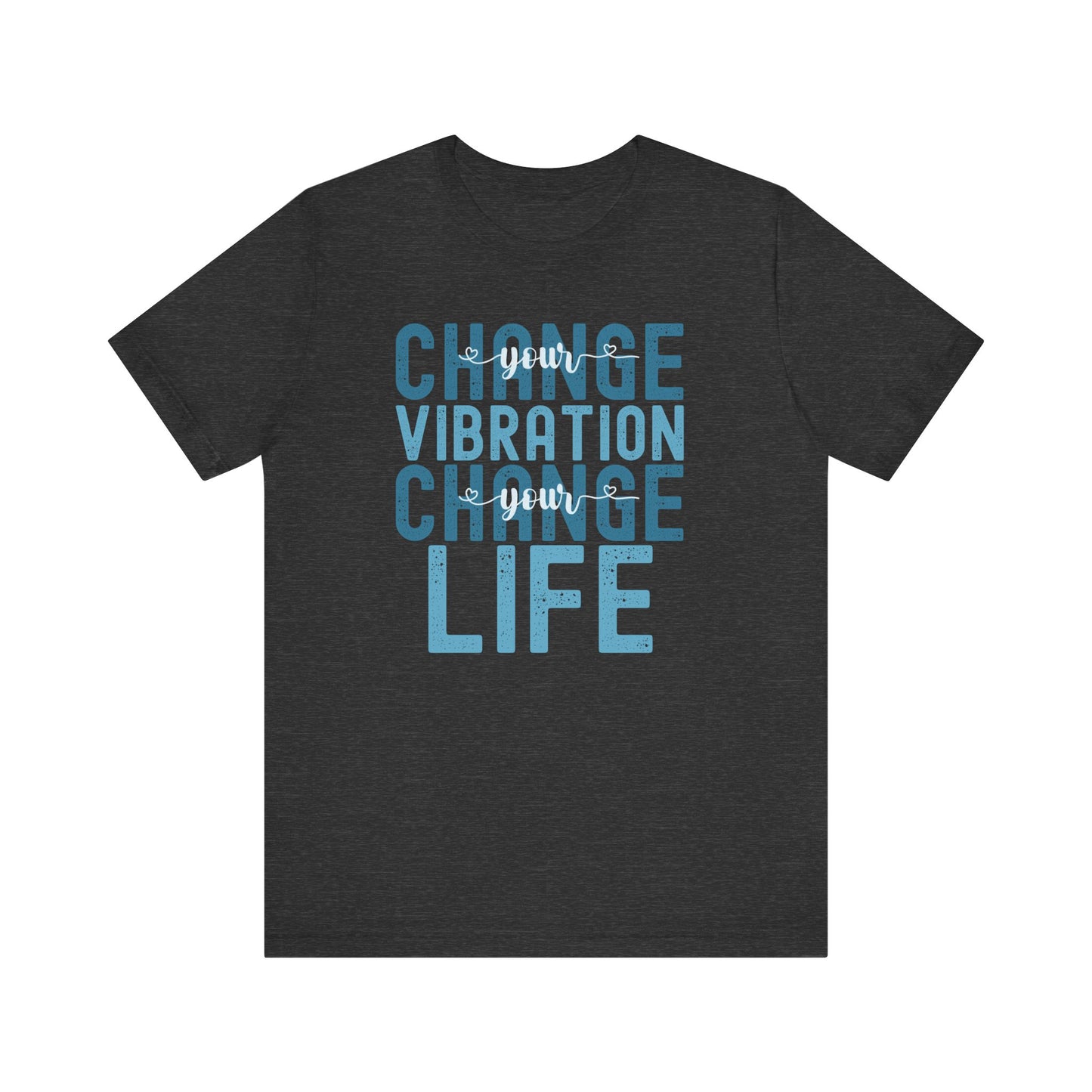 Change Your Vibration Change Your Life with blue hues (Bella Canvas 3001 T-shirt) for women and men