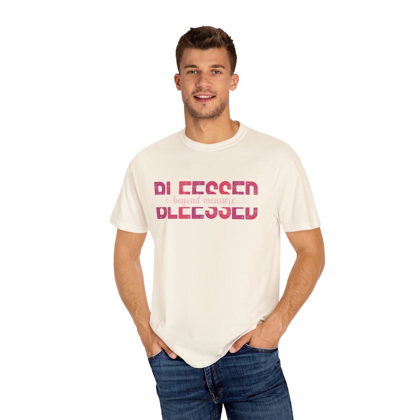 Blessed Beyond Measure with pink hues (Comfort Colors 1717 T-Shirt) for women and men